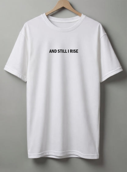 And Still I Rise Drop Shoulder T-Shirt – White & Black